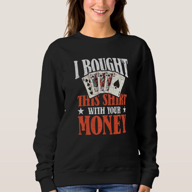 Casino Poker Outfit  Poker Sweatshirt (Front)