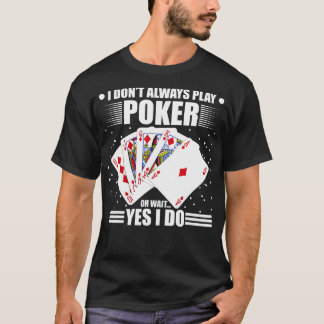Casino Poker Player Blackjack Gambling Cards Funny T-Shirt
