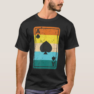 Casino Poker Player Gambling Retro Play Cards Ace  T-Shirt