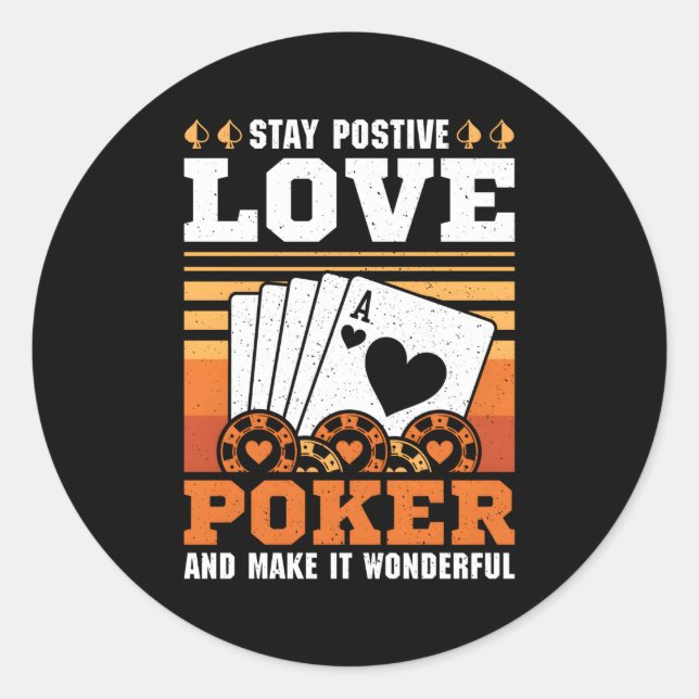 Casino Stay Postive Love Poker Classic Round Sticker (Front)