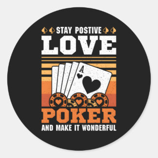Casino Stay Postive Love Poker Classic Round Sticker