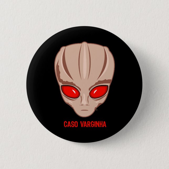 Caso Varginha 6 Cm Round Badge (Front)