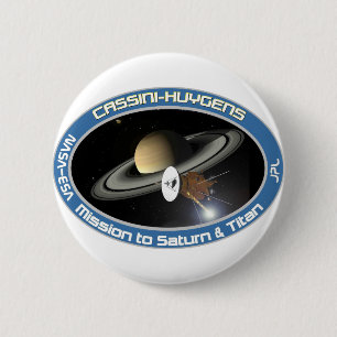 CASSINI - HUYGENS: Mission to Saturn & Titan 6 Cm Round Badge