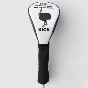 Cassowary Bird Kick Power Funny Quote Golf Head Cover