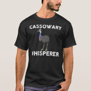 Cassowary Whisperer Outfit Love Australian Birds T-Shirt