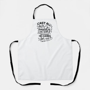 Cast All Your Anxiety – 1 Peter 5:7 Bible Verse Apron