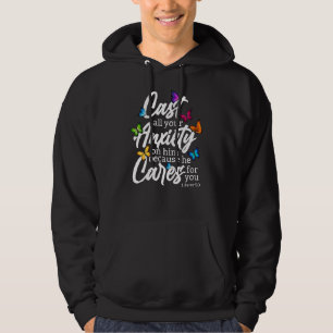 Cast All Your Anxiety On Him 1 Peter 57 Bible Vers Hoodie