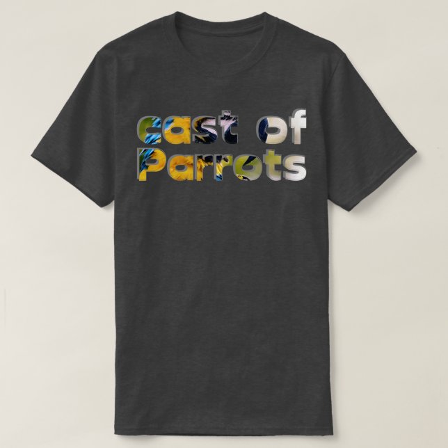 cast of Parrots T-Shirt (Design Front)
