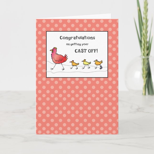 Cast Off Congratulations Chicken Broken Bone Card (Front)