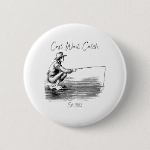 Cast. Wait. Catch 6 Cm Round Badge