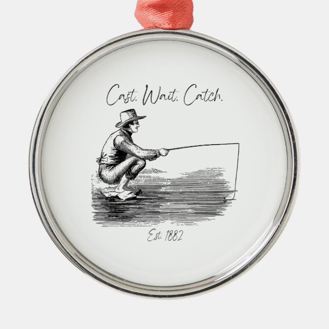 Cast. Wait. Catch Metal Ornament (Front)