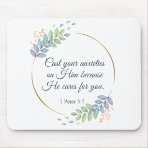 Cast Your Anxieties on Him 1 Peter 5:7 Mouse Pad