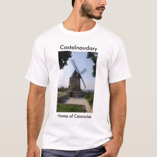 Castelnaudary, Home of Cassoulet T-Shirt