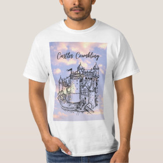 Castles Crumbling  T-Shirt