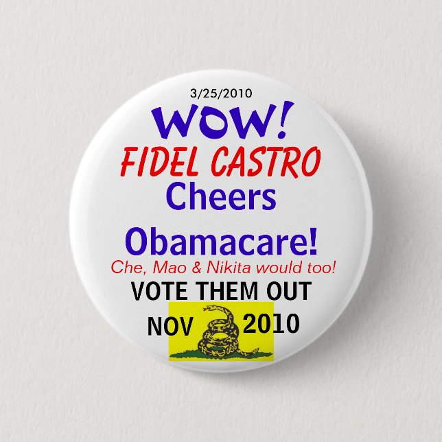 Castro Cheers Obamacare 6 Cm Round Badge (Front)