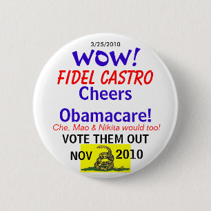 Castro Cheers Obamacare 6 Cm Round Badge