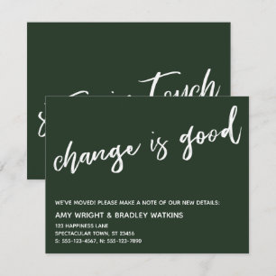 Casual Change is Good Green Moving Announcement
