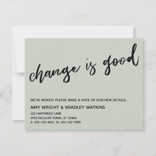 Casual Change is Good Sage Green New Address Card