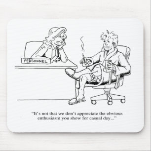 Casual Day Mouse Pad