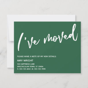 Casual Handwriting I've Moved Dark Leaf Green Card