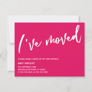 Casual Handwriting I've Moved Raspberry Pink Card