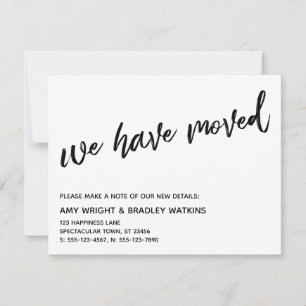 Casual Handwriting We Have Moved Announcement Card