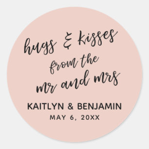 Casual Hugs & Kisses from the Mr and Mrs Blush Classic Round Sticker