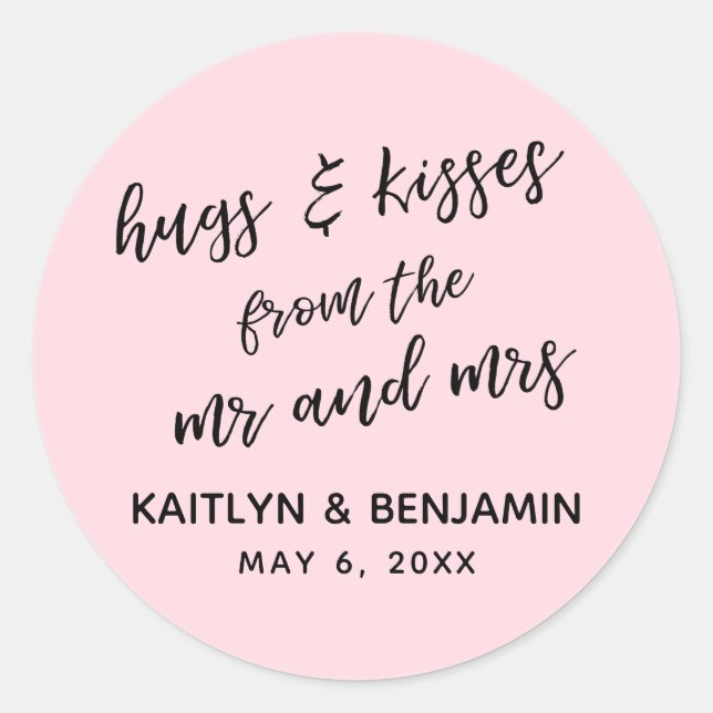Casual Hugs & Kisses from the Mr and Mrs, Pink Classic Round Sticker (Front)