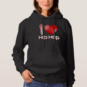 Casual I Love Hip Hop Music Rap Fan Breakdance Dj Hoodie