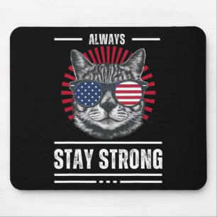 Cat 2024 For President Election Always Stay Strong Mouse Pad
