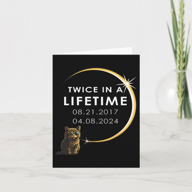 Cat 2024 Total Solar Eclipse Twice In A Lifetime  Card (Front)