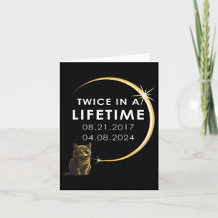 Cat 2024 Total Solar Eclipse Twice In A Lifetime  Card