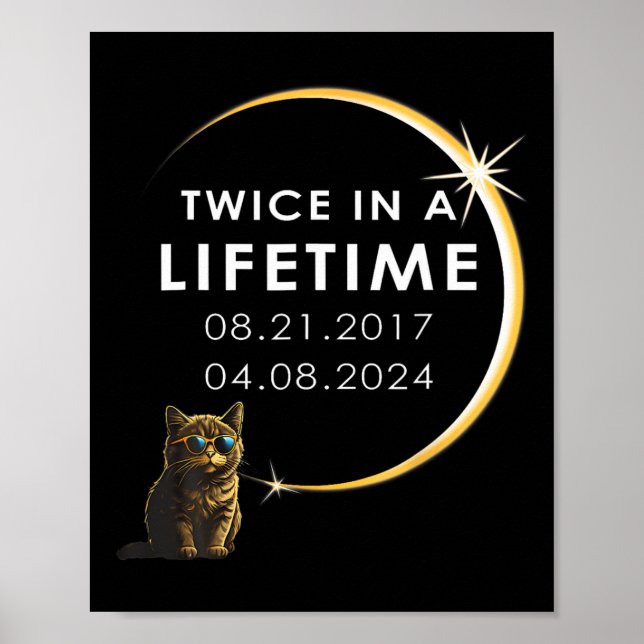 Cat 2024 Total Solar Eclipse Twice In A Lifetime  Poster (Front)