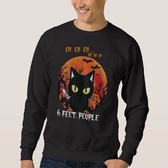 Cat 6 Feet People Oh Oh Oh Scary Halloween Costume Sweatshirt (Front)