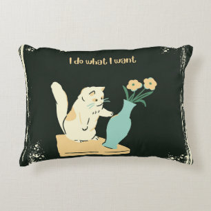Cat Accent Pillow "I do what I want."