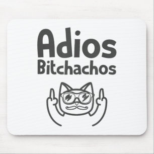 Cat Adios Achos Swea Cinco De Mayo Middle Finger _ Mouse Pad