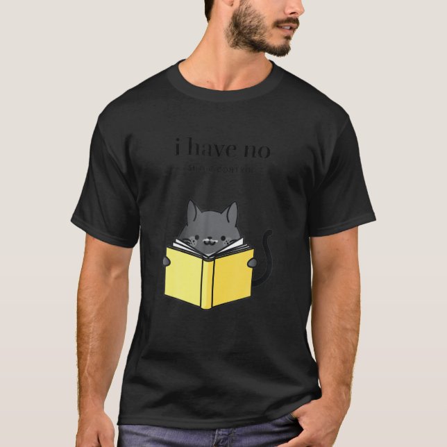 Cat And Book Lover Gifts For Women I Have No Shelf T-Shirt (Front)
