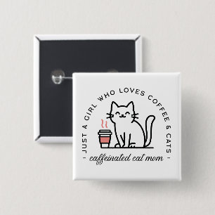 Cat and coffee lover girl aesthetic 15 cm square badge