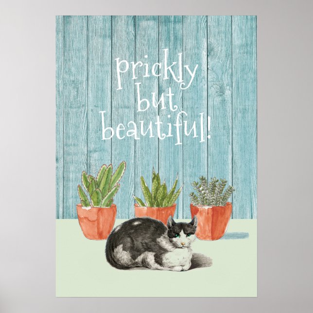 Cat And Succulent Cactus Prickly But Beautiful Poster (Front)