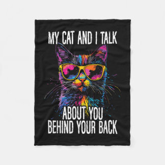 Cat and talk about behind back sarcastic funnypng fleece blanket