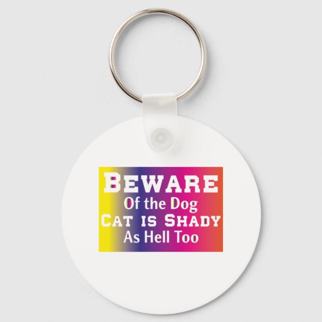 Cat Art Beware Of The Dog Key Ring (Front)