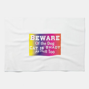 Cat Art Beware Of The Dog Tea Towel
