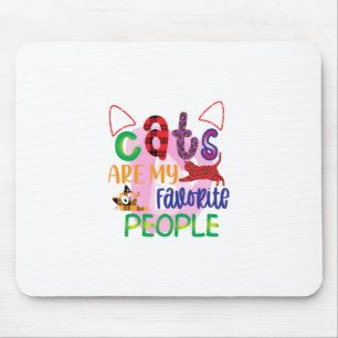 Cat Art Cats Are My Favourite People_2 Mouse Pad