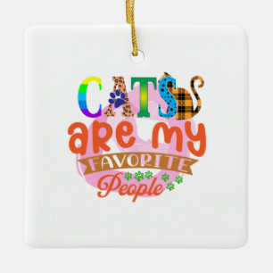 Cat Art Cats Are My Favourite People Ceramic Ornament