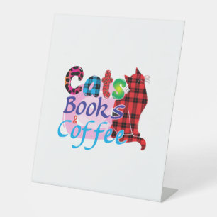 Cat Art Cats Books Coffee_2 Pedestal Sign