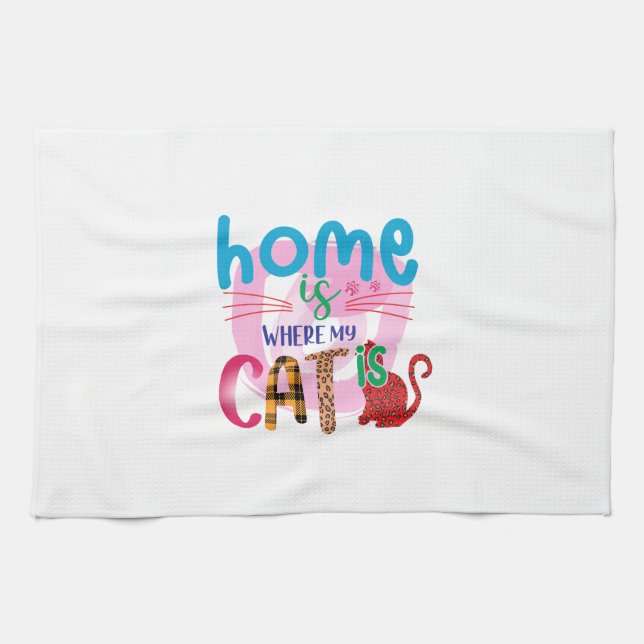 Cat Art Home Is Where My Cat Is Tea Towel (Horizontal)