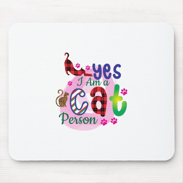 Cat Art I Am A Cat Person Mouse Pad (Front)