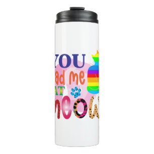 Cat Art You Had Me At Meow_2 Thermal Tumbler