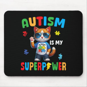 Cat Autism Is My Superpower Accept Support Love Ho Mouse Pad