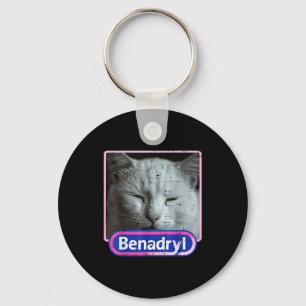 Cat Benadryl Meme Funny Viral Dank Humor Women Men Key Ring